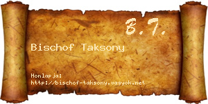 Bischof Taksony névjegykártya